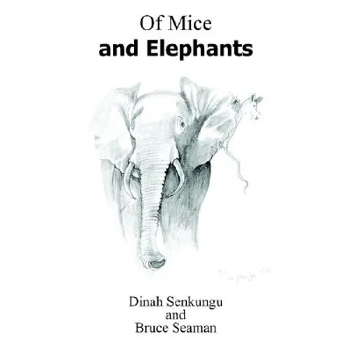 Of Mice and Elephants - Paperback