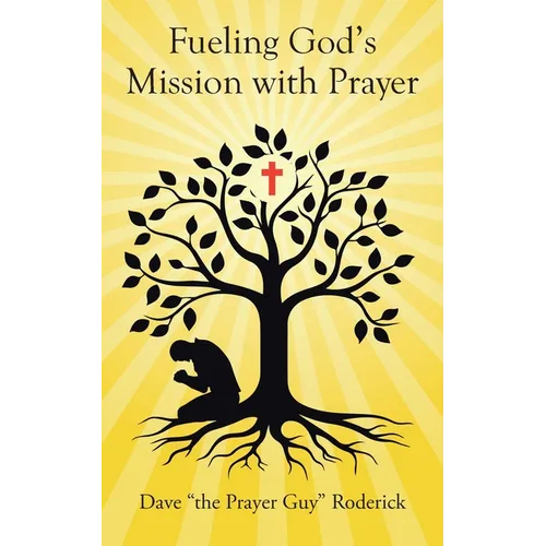 Fueling God's Mission with Prayer - Paperback