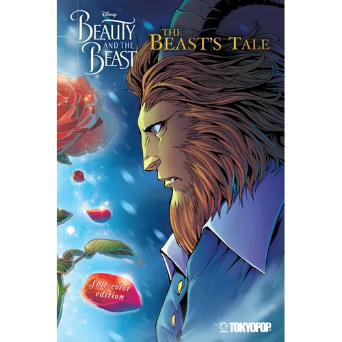 Disney Manga: Beauty and the Beast - The Beast's Tale (Full-Color Edition) - Paperback