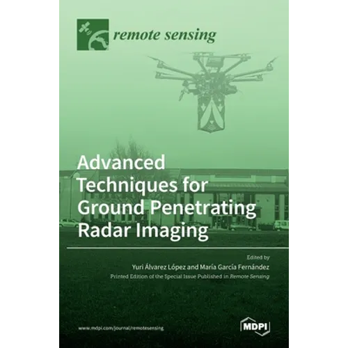 Advanced Techniques for Ground Penetrating Radar Imaging - Hardcover