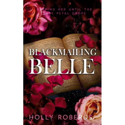 Blackmailing Belle: A Spicy Beauty & The Beast Retelling - Paperback
