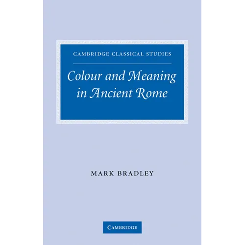 Colour and Meaning in Ancient Rome - Paperback