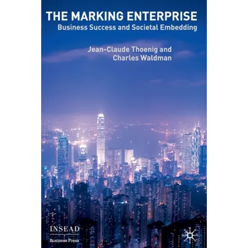 The Marking Enterprise: Business Success and Societal Embedding - Paperback