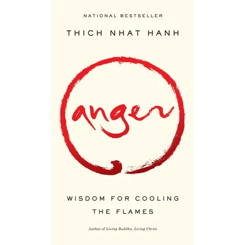 Anger: Wisdom for Cooling the Flames - Paperback