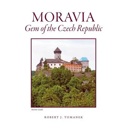 Moravia: Gem of the Czech Republic - Paperback