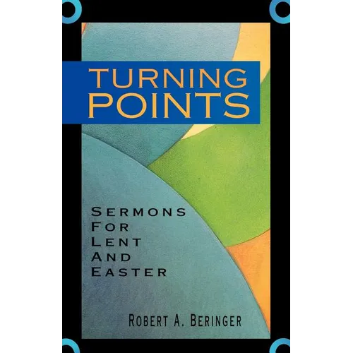 Turning Points: Sermons For Lent And Easter - Paperback
