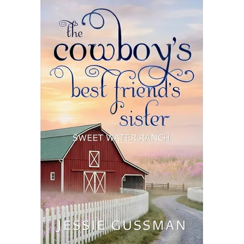 The Cowboy's Best Friend's Sister - Paperback