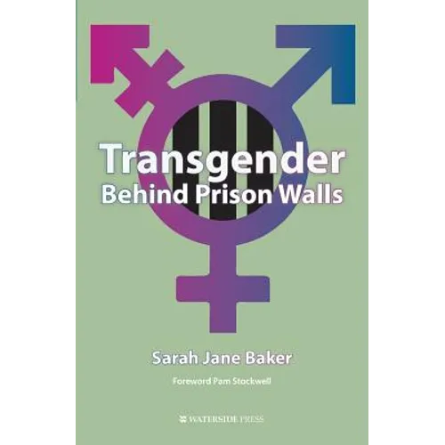 Transgender Behind Prison Walls - Paperback