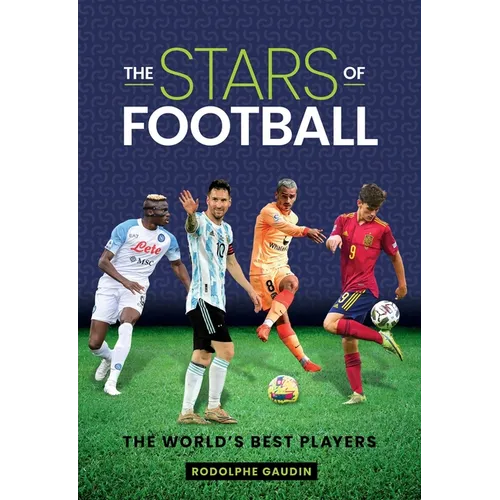 The Stars of Football: The World's Best 2024 Players - Hardcover