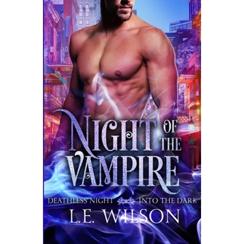 Night of the Vampire (Deathless Night-Into the Dark #1) - Paperback