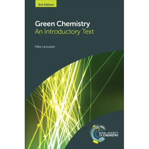 Green Chemistry: An Introductory Text - Hardcover