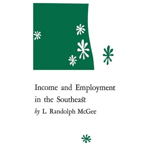 Income and Employment in the Southeast - Paperback