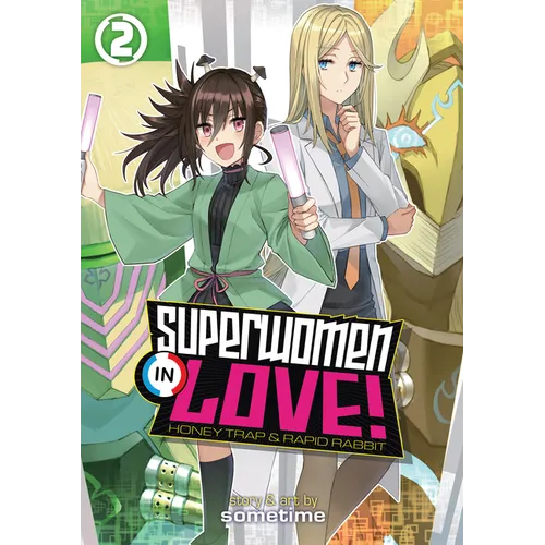 Superwomen in Love! Honey Trap and Rapid Rabbit Vol. 2 - Paperback