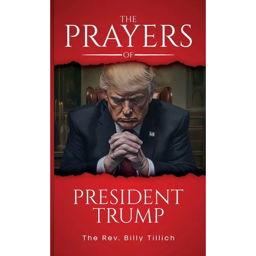 The Prayers of President Trump - Hardcover