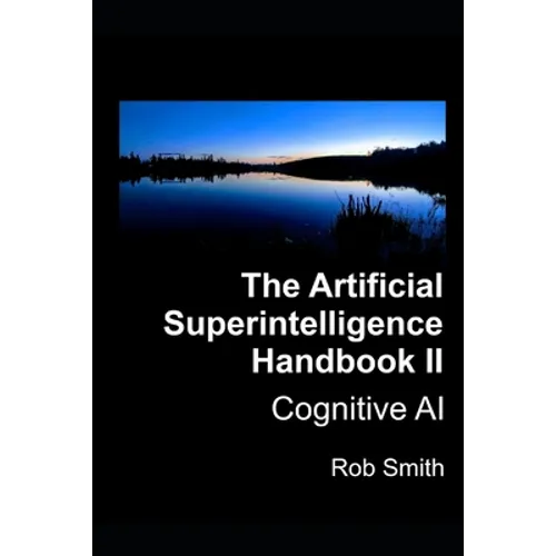 Artificial Superintelligence Handbook II: Cognitive AI - Paperback