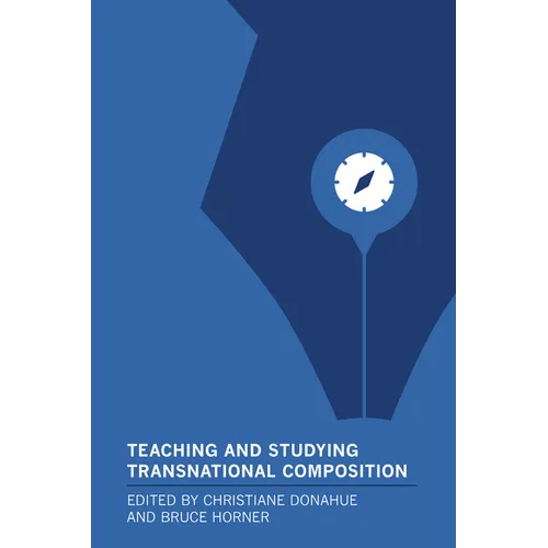 Teaching and Studying Transnational Composition - Paperback