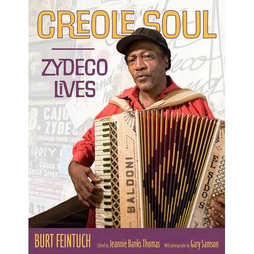 Creole Soul: Zydeco Lives - Hardcover