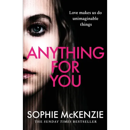 Anything For You: A tense and unputdownable psychological thriller from the SUNDAY TIMES bestselling author - Paperback
