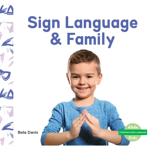 Sign Language & Family - Library Binding