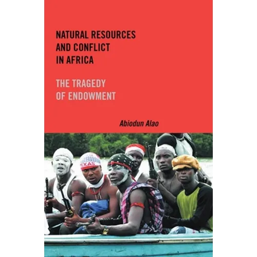 Natural Resources and Conflict in Africa: The Tragedy of Endowment - Paperback