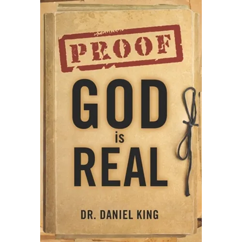 Proof God is Real: Is God There and Does He Care for Me? - Paperback