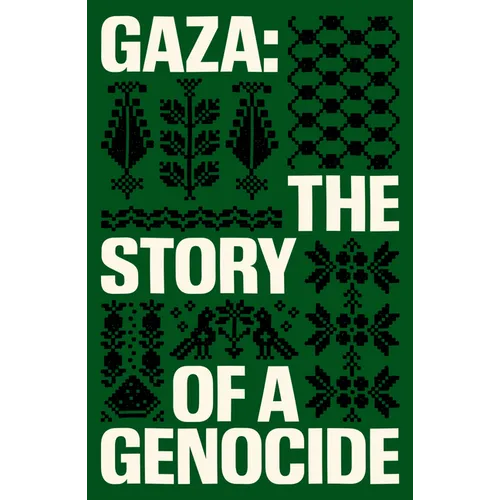 Gaza: The Story of a Genocide - Paperback