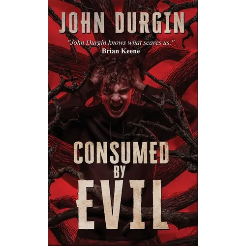 Consumed by Evil - Hardcover