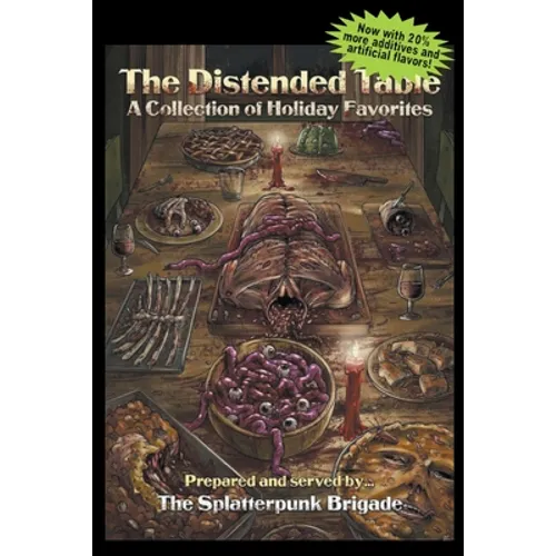 The Distended Table: A Collection of Holiday Favorites - Paperback