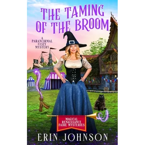 The Taming of the Broom: A Paranormal Cozy Mystery - Paperback
