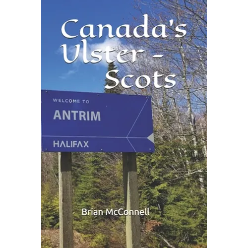 Canada's Ulster - Scots - Paperback