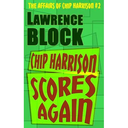 Chip Harrison Scores Again - Paperback