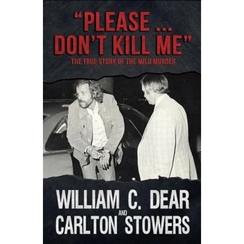 Please ... Don't Kill Me: The True Story of the Milo Murder - Paperback