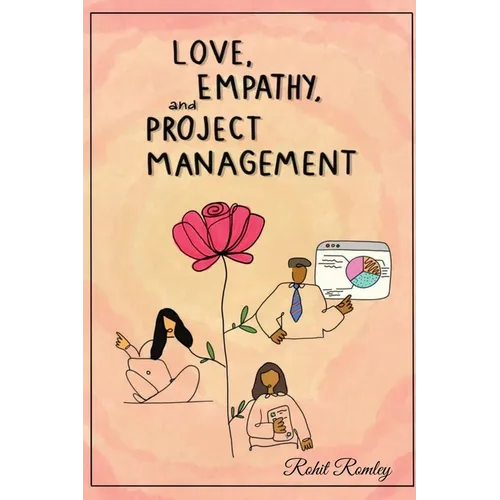 Love, Empathy, and Project Management - Paperback