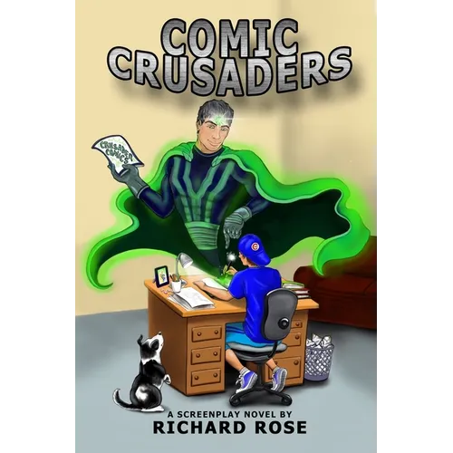 Comic Crusaders: A Screenplay Novel - Paperback