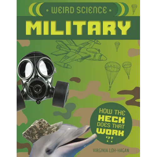 Weird Science: Military - Library Binding