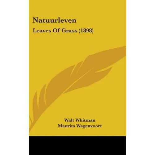 Natuurleven: Leaves Of Grass (1898) - Hardcover