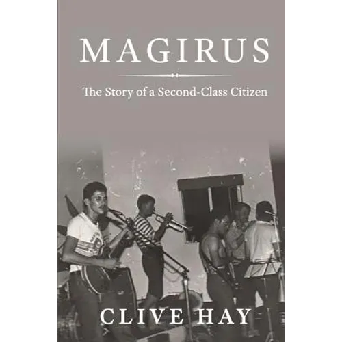 Magirus: The Story of a Second-Class Citizen - Paperback