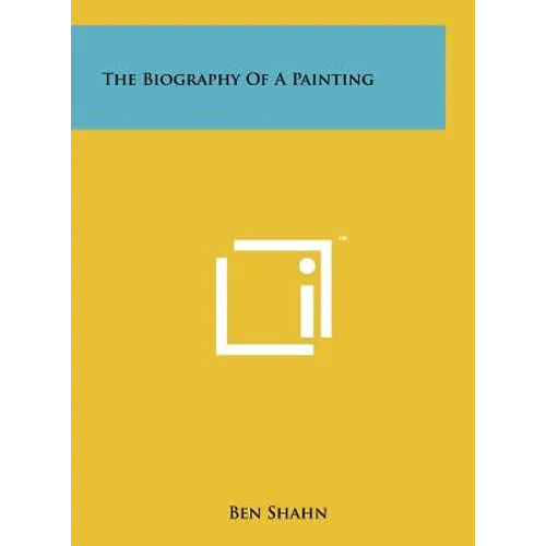 The Biography Of A Painting - Hardcover