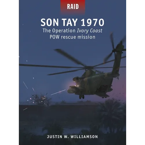 Son Tay 1970: The Operation Ivory Coast POW Rescue Mission - Paperback