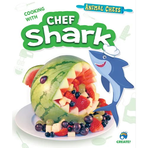 Cooking with Chef Shark - Library Binding