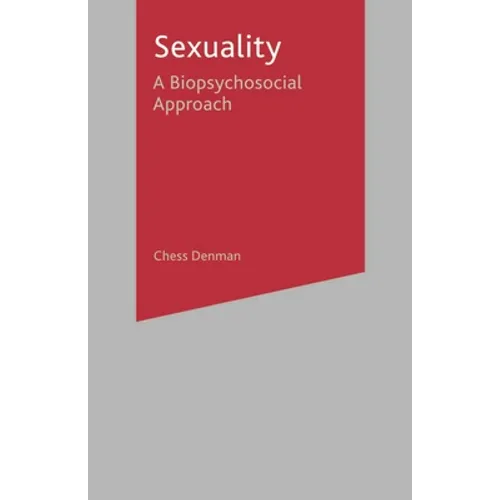 Sexuality: A Biopsychosocial Approach - Paperback