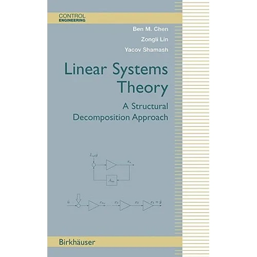 Linear Systems Theory: A Structural Decomposition Approach - Hardcover
