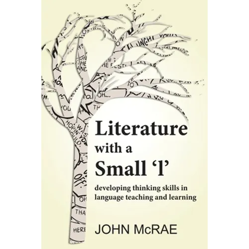 Literature with a Small 'l': Developing Thinking Skills in Language Teaching and Learning - Paperback