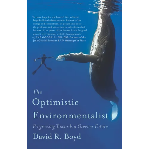 The Optimistic Environmentalist: Progressing Towards a Greener Future - Paperback
