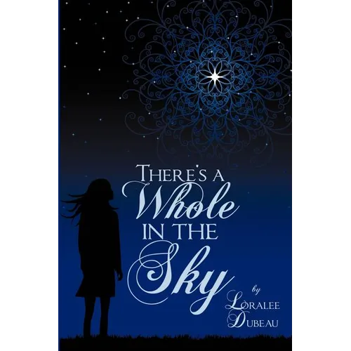 There's a Whole in the Sky - Paperback