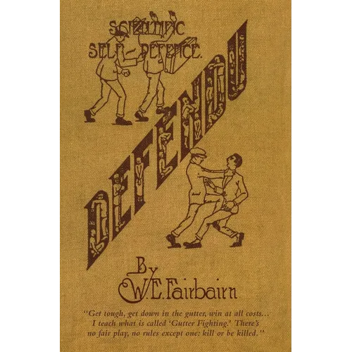 Defendu: Scientific Self-Defence - Hardcover