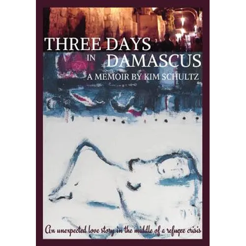 Three Days in Damascus: A memoir - Paperback