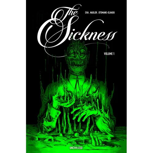 The Sickness Volume 1 - Paperback