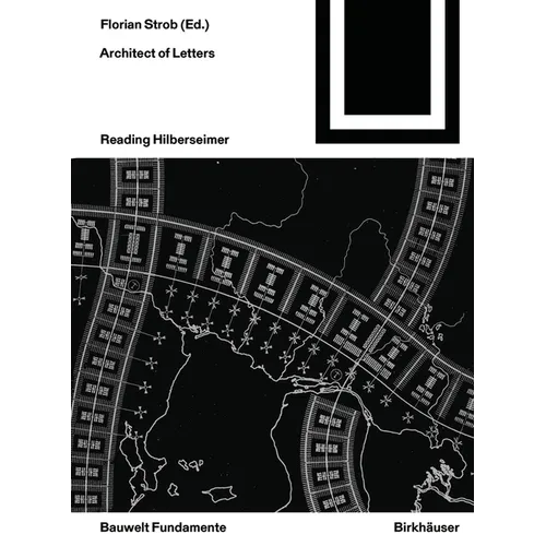 Architect of Letters: Reading Hilberseimer - Paperback
