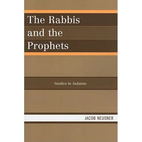 The Rabbis and the Prophets - Paperback